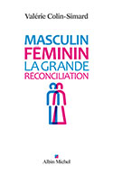 Couverture du livre « Masculin-féminin. La grande réconciliation ».