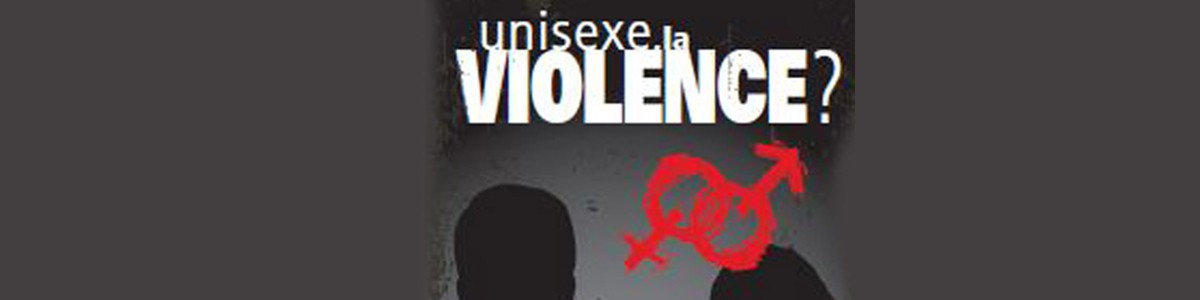 Illustration du dossier Unisexe, la violence?