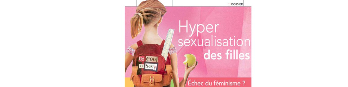 Illustration du dossier Hypersexualisation des filles.